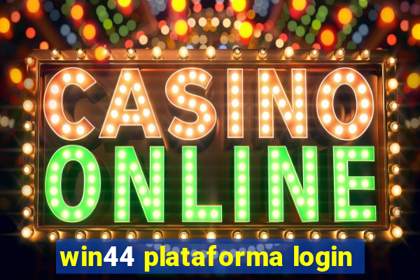 win44 plataforma login