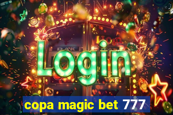 copa magic bet 777