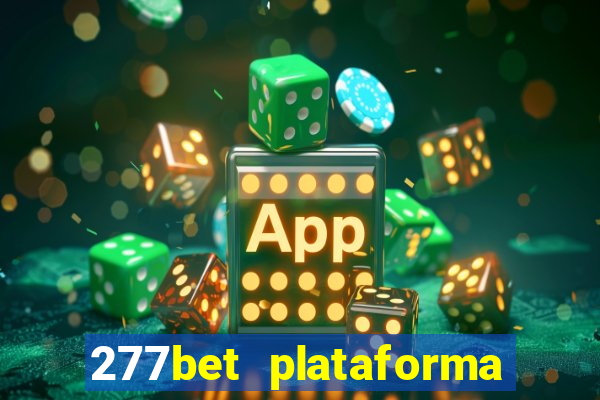 277bet plataforma de jogos