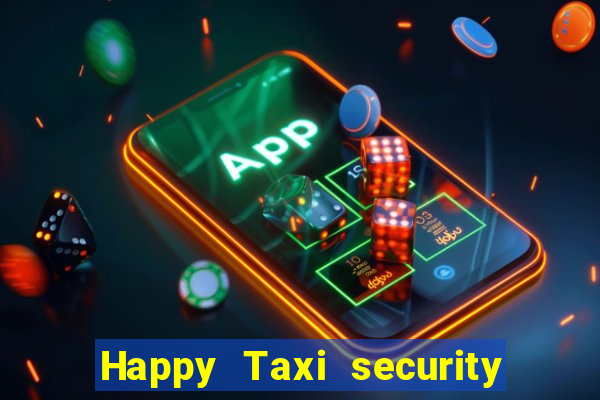 Happy Taxi security password road 96 happy