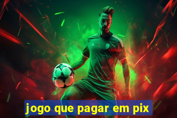 jogo que pagar em pix