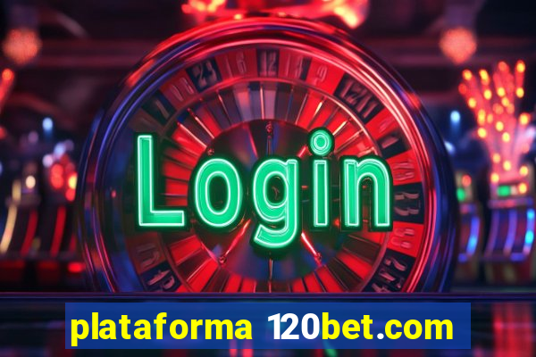 plataforma 120bet.com