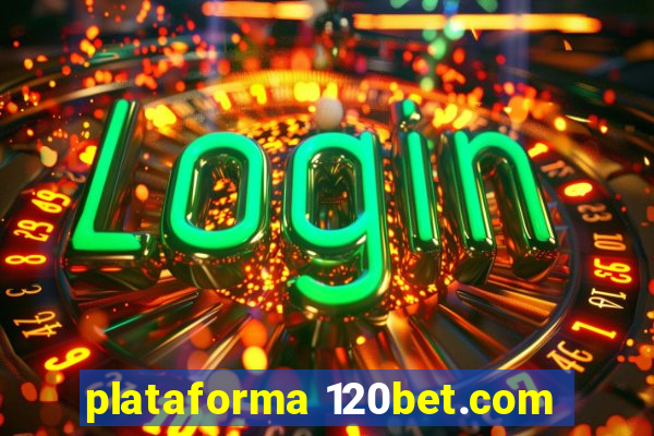 plataforma 120bet.com