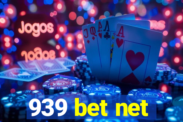 939 bet net