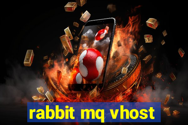 rabbit mq vhost