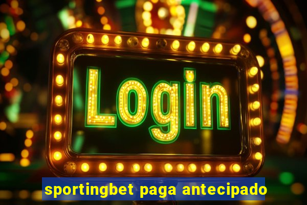 sportingbet paga antecipado