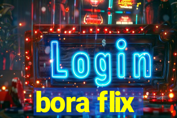 bora flix