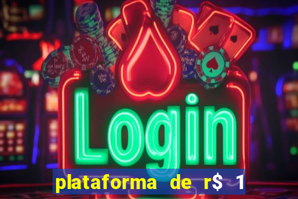 plataforma de r$ 1 para jogar