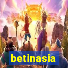 betinasia