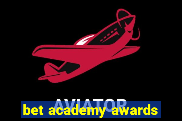 bet academy awards