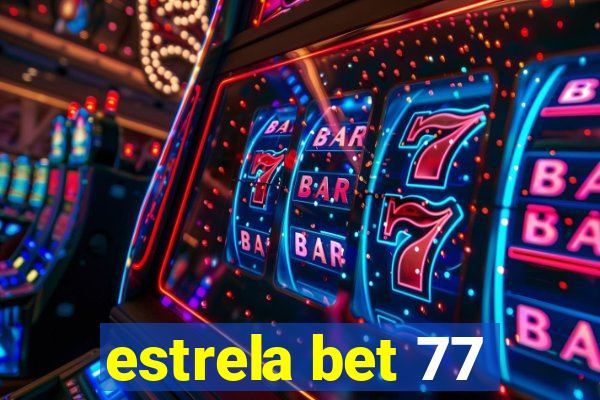 estrela bet 77