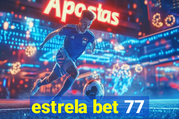 estrela bet 77