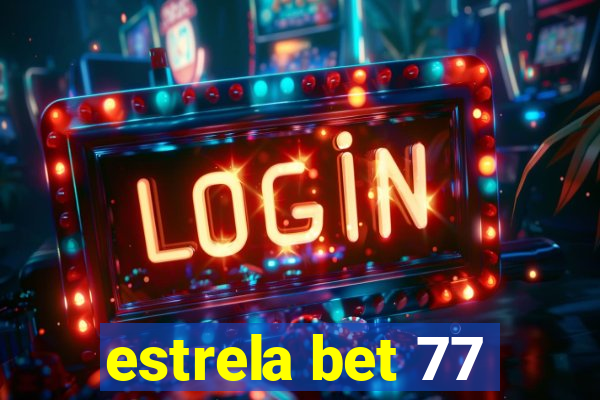 estrela bet 77