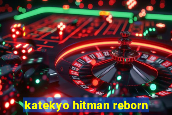 katekyo hitman reborn