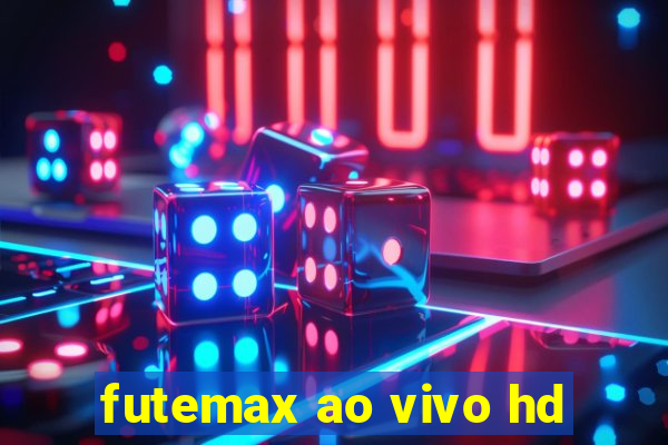 futemax ao vivo hd