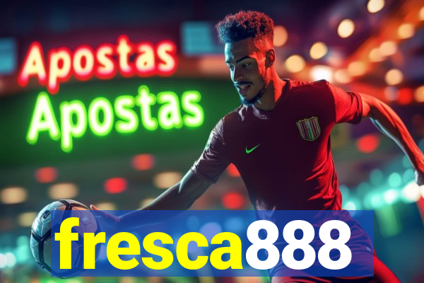 fresca888