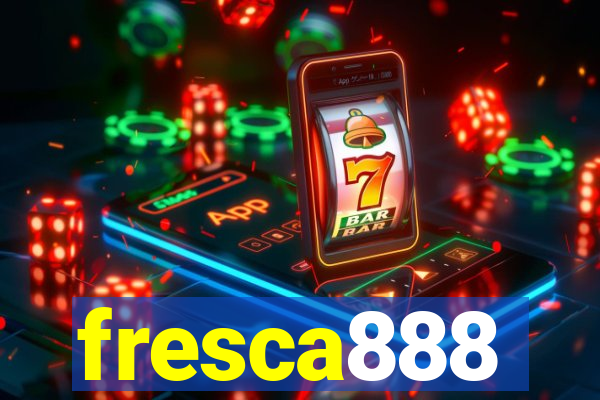 fresca888