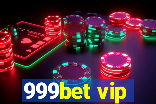 999bet vip