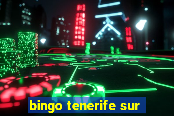 bingo tenerife sur