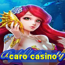 caro casino