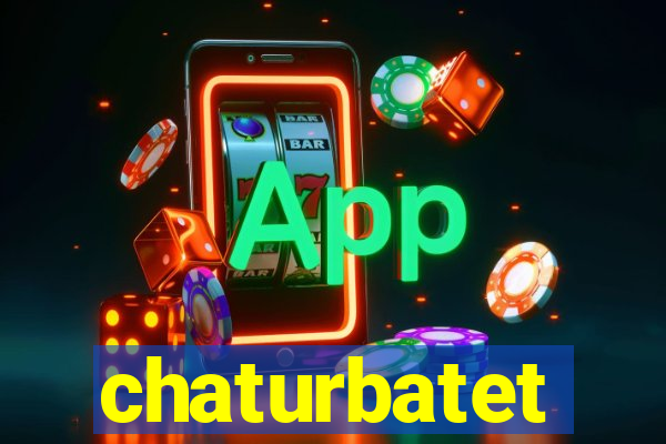 chaturbatet