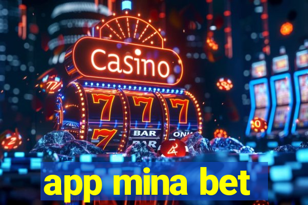 app mina bet