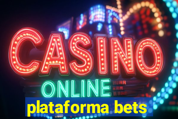 plataforma bets