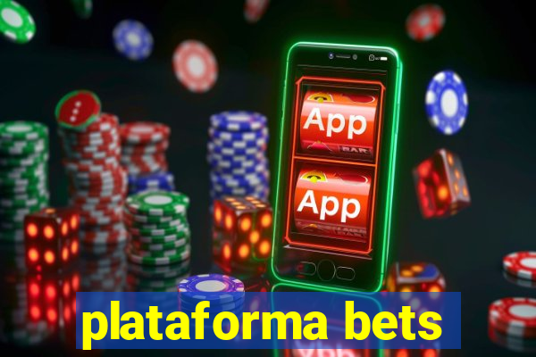 plataforma bets