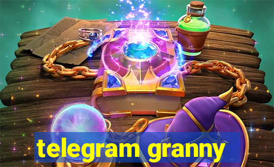 telegram granny