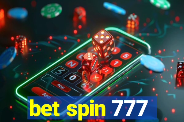 bet spin 777