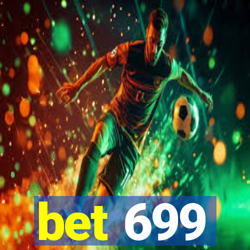 bet 699