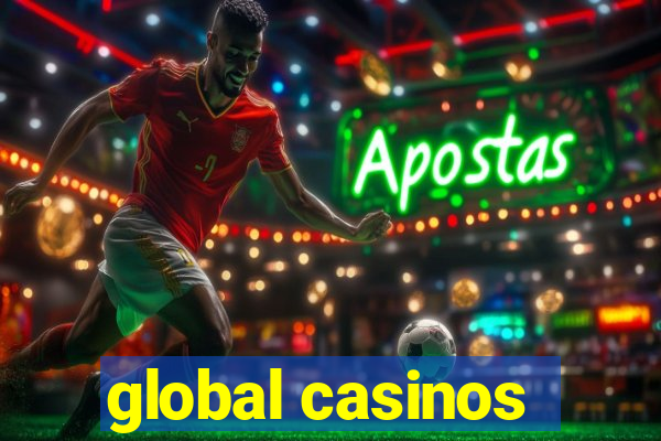 global casinos