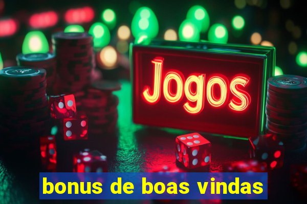 bonus de boas vindas