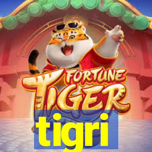 tigri