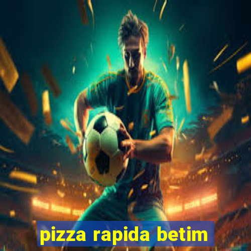 pizza rapida betim