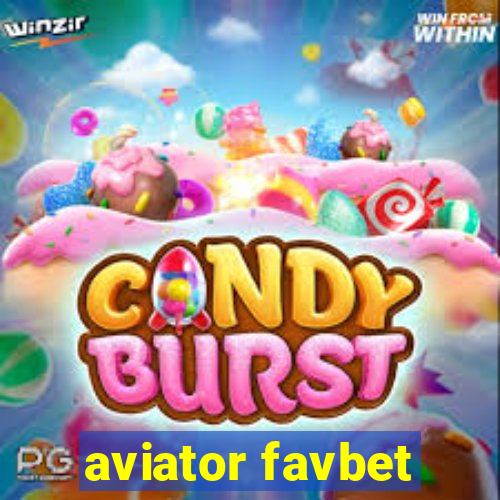 aviator favbet