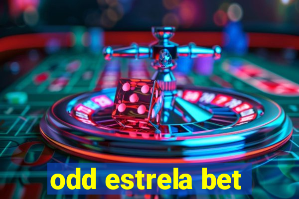 odd estrela bet