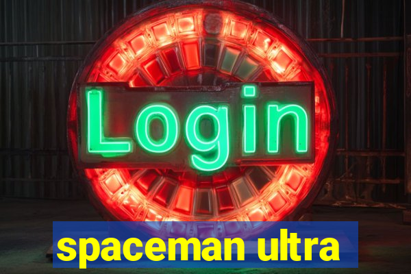 spaceman ultra