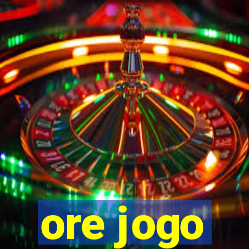 ore jogo