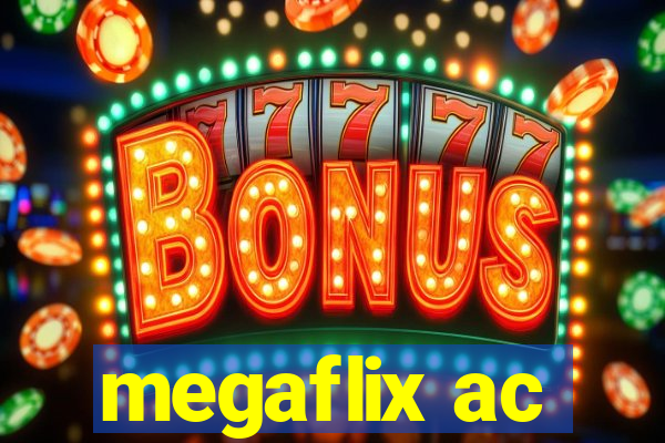 megaflix ac