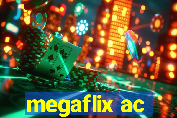 megaflix ac