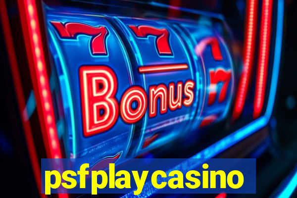 psfplaycasino