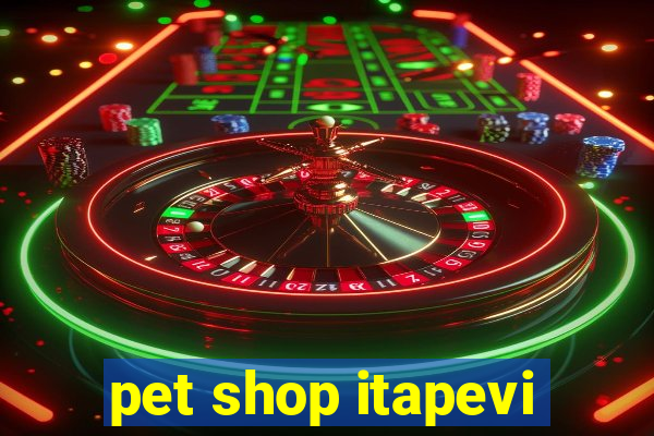 pet shop itapevi