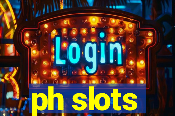 ph slots