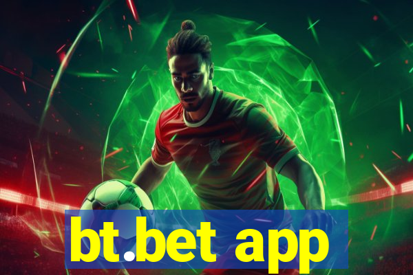 bt.bet app