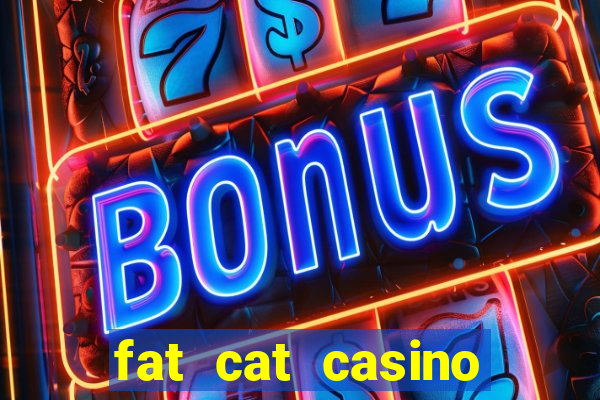 fat cat casino slots game