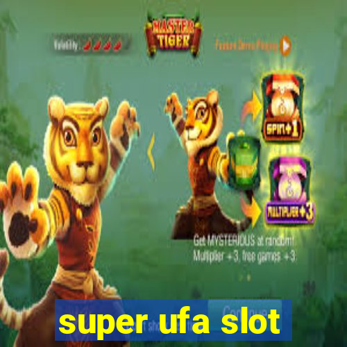 super ufa slot