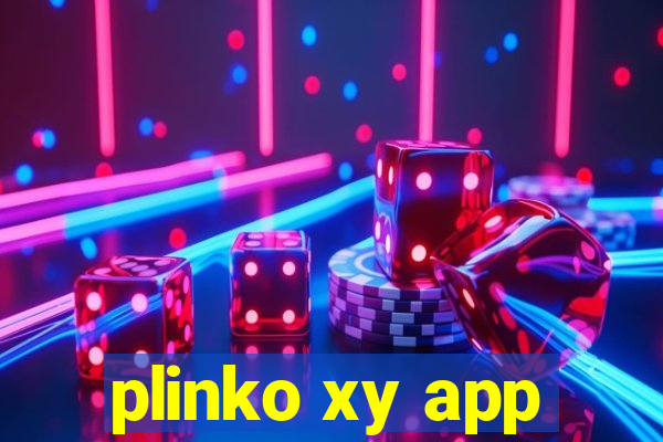 plinko xy app