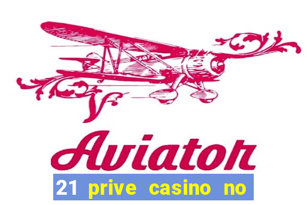 21 prive casino no deposit coupon codes