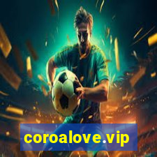 coroalove.vip